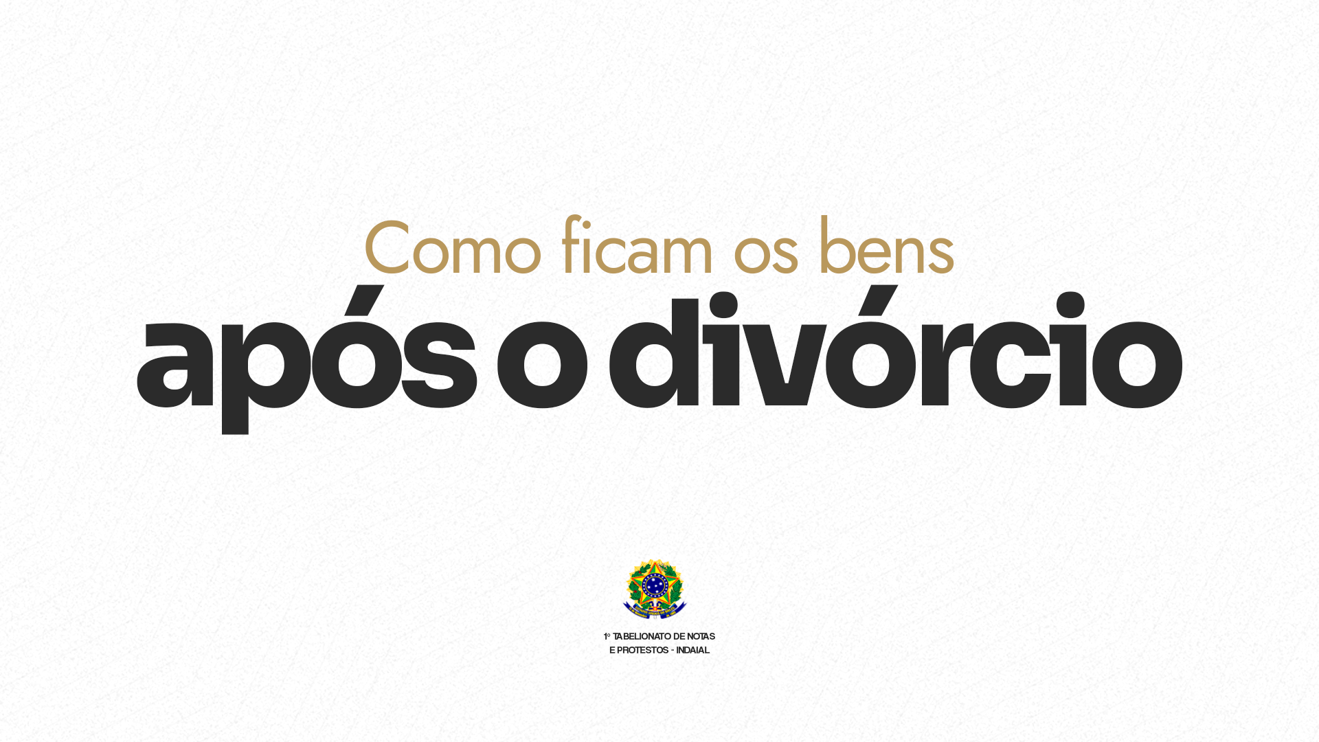 Como ficam os bens após o divórcio?